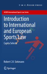 Introduction to International and European Sports Law - Capita Selecta
